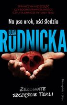 Zezowate szczęście Tekli. Tom 3. Na psa urok, ości śledzia