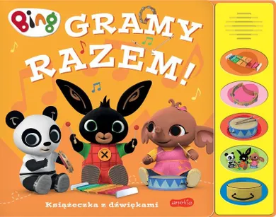 Bing. Gramy razem! Książeczka z dźwiękami