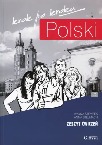 Polski krok po kroku. Zeszyt ćwiczeń. Poziom 2
